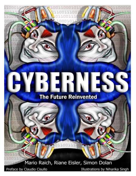 Cyberness:  The Future Reinvented