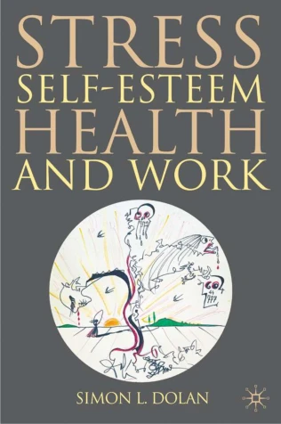 Stress, Self-Esteem, Health and Work